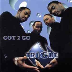 N-Trigue - Got 2 Go Mp3