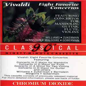 Vivaldi, Williams • Zukerman • Bernstein • Malgoire • Goberman - Vivaldi - Eight Favorite Concertos (Featuring Concertos For Mandolin, Guitar, Flute, Violins) Mp3