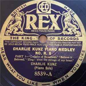 Charlie Kunz - Charlie Kunz Piano Medley No. R. 6 Mp3