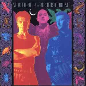Shriekback - Big Night Music Mp3