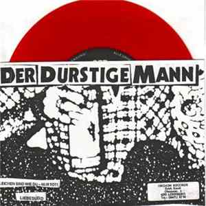 Der Durstige Mann - Leichen Sind Wie Du - Nur Tot! Mp3
