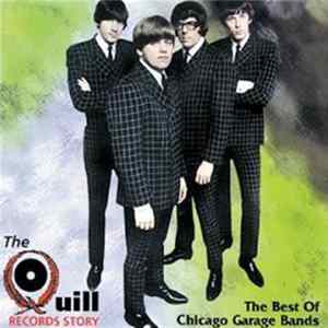 Various - The Quill Records Story (The Best Of Chicago Garage Bands) Mp3