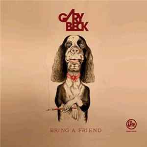 Gary Beck - Bring A Friend Mp3