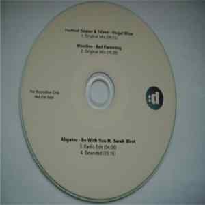 Festival Geyser & T-Grex / Moodies / Aligator Ft. Sarah West - Illegal Wine / Bad Parenting / Be With You Mp3