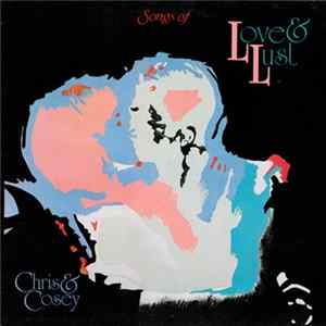 Chris & Cosey - Songs Of Love & Lust Mp3