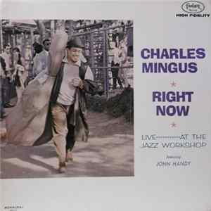 Charles Mingus - Right Now: Live At The Jazz Workshop Mp3