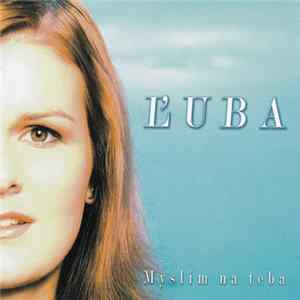 Ľuba - Myslím Na Teba Mp3