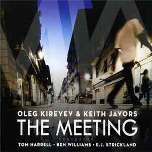 Oleg Kireyev & Keith Javors - The Meeting Mp3