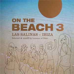 Various - On The Beach 3: Las Salinas - Ibiza Mp3