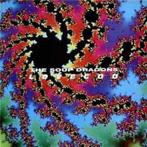 The Soup Dragons - Lovegod Mp3