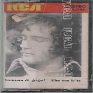 Francesco De Gregori - Alice Non Lo Sa Mp3
