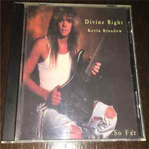 Divine Right , Kevin Brandow - ...So Far Mp3