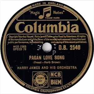 Harry James And His Orchestra - Pagan Love Song / La Paloma Mp3