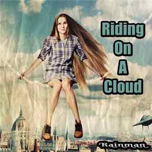 Rainman - Riding On A Cloud Mp3