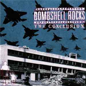Bombshell Rocks - The Conclusion Mp3