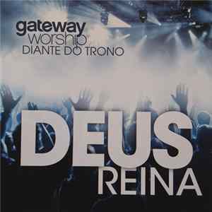 Gateway Worship Diante Do Trono - Deus Reina Mp3