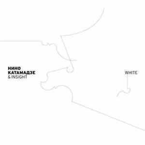 Нино Катамадзе & Insight - White Mp3