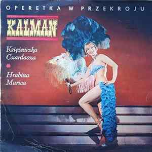 Kalman - Operetka W Przekroju (Księżniczka Czardasza, Hrabina Marica) Mp3