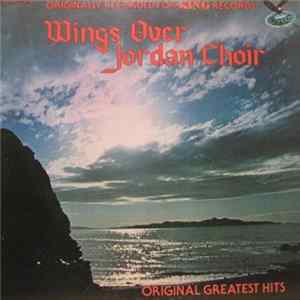 Wings Over Jordan Choir - Original Greatest Hits Mp3