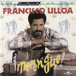 Francisco Ulloa - Merengue! Mp3