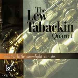 The Lew Tabackin Quartet - What A Little Moonlight Can Do Mp3