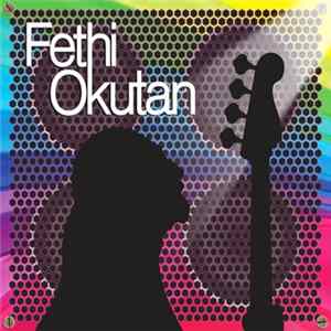 Fethi Okutan - Fethi Okutan Mp3