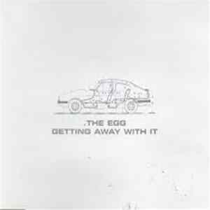 The Egg - Getting Away With It Mp3