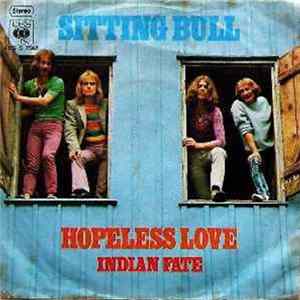 Sitting Bull - Hopeless Love Mp3