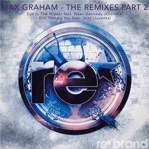 Max Graham - The Remixes Part 2 Mp3