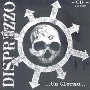 Disprezzo - ... Un Giorno ... Mp3