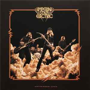 Imperial State Electric - Anywhere Loud Mp3