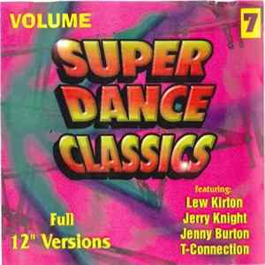 Various - Super Dance Classics Volume.7 Mp3