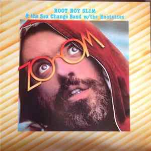Root Boy Slim & The Sex Change Band W/ The Rootettes - Zoom Mp3