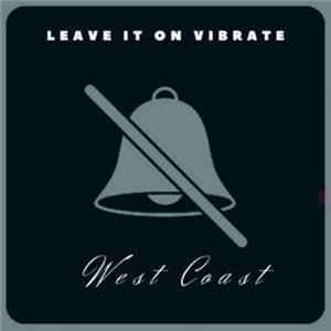 West Coast - Leave It On Vibrate Mp3