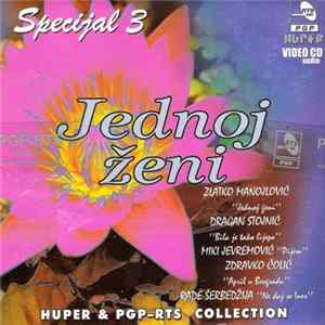 Various - Specijal 3: Jednoj Ženi Mp3