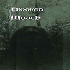 Crooked Mouth - Crooked Mouth Mp3