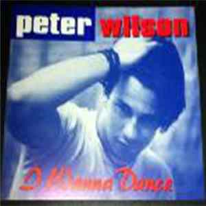 Peter Wilson - I Wanna Dance Mp3
