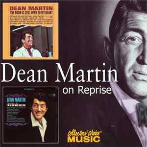 Dean Martin - The Door Is Still Open To My Heart & (Remember Me) I'm The One Who Loves You Mp3