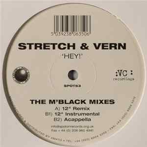 Stretch & Vern - Hey (The M'Black Mixes) Mp3