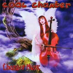 Coal Chamber - Chamber Music Mp3
