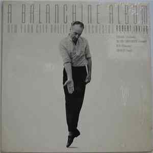 New York City Ballet Orchestra, Robert Irving - A Balanchine Album Mp3