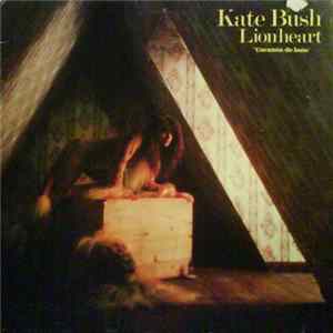 Kate Bush - Lionheart = Corazón de León Mp3