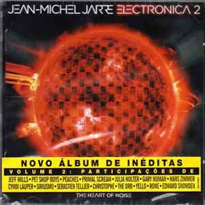 Jean-Michel Jarre - Electronica 2 - The Heart Of Noise Mp3