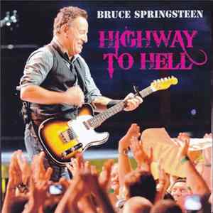 Bruce Springsteen - Highway To Hell Mp3
