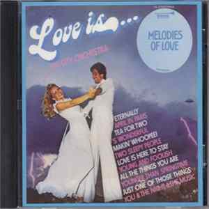 Big City Orchestra - Love Is ... Melodies Of Love (Sound Effects Library Vol.23) Mp3