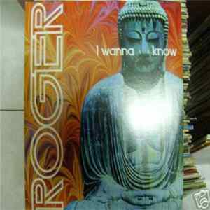 Roger - I Wanna Know Mp3