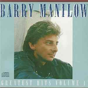 Barry Manilow - Greatest Hits Volume 1 Mp3
