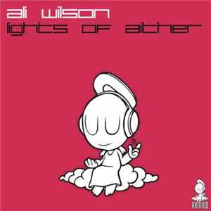 Ali Wilson - Lights Of Aither Mp3