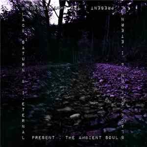 I,Eternal & BLACK SATURN - The Ambient Soul Mp3