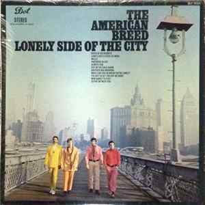The American Breed - Lonely Side Of The City Mp3